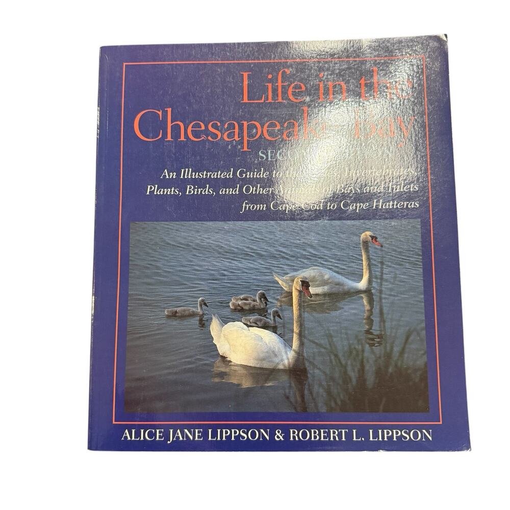 Life in the Chesapeake Bay paperback, By Alice Jane Lippson, Robert L. Lippson